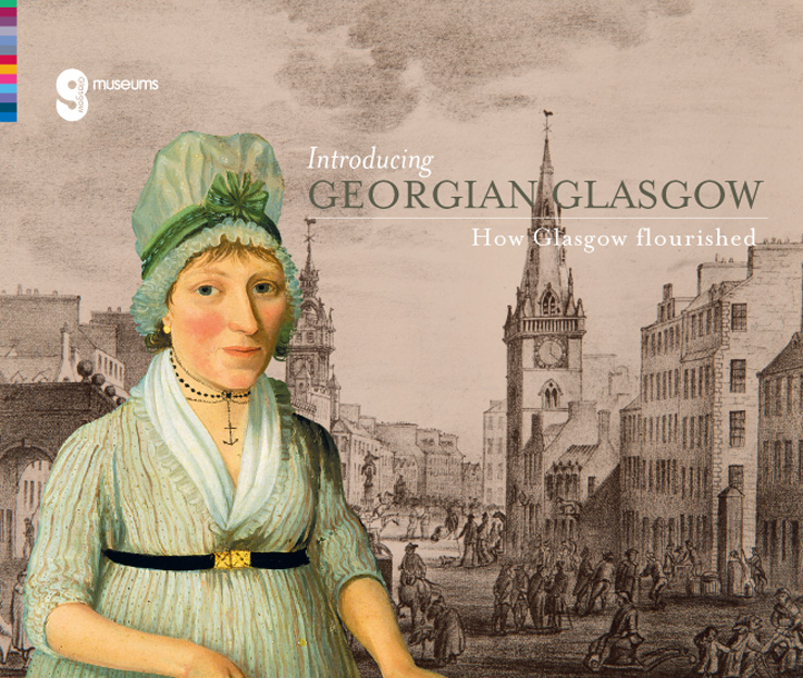 'How Glasgow Flourished 1714-1837' exhibition